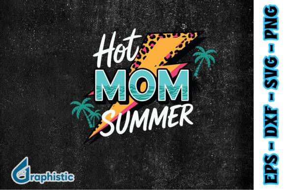 Hot Mom Summer Leopard SVG Graphics and Crafts Review