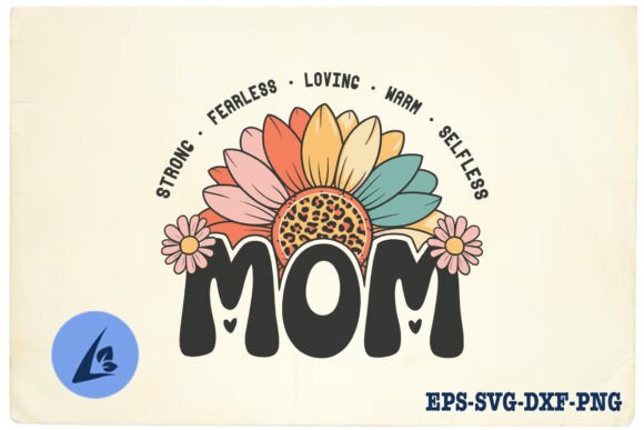 Mother’s Day Mom Strong Loving SVG: A Graphic Design Asset for Crafts and Creative Projects