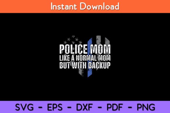 Police Mom Blue Line Flag SVG Design: A Versatile Graphic for Bloggers and Crafters