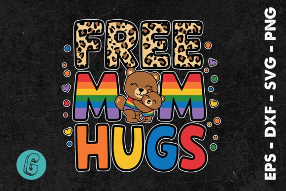 Pride Free Mom Hugs LGBT SVG Graphics and Crafts Review